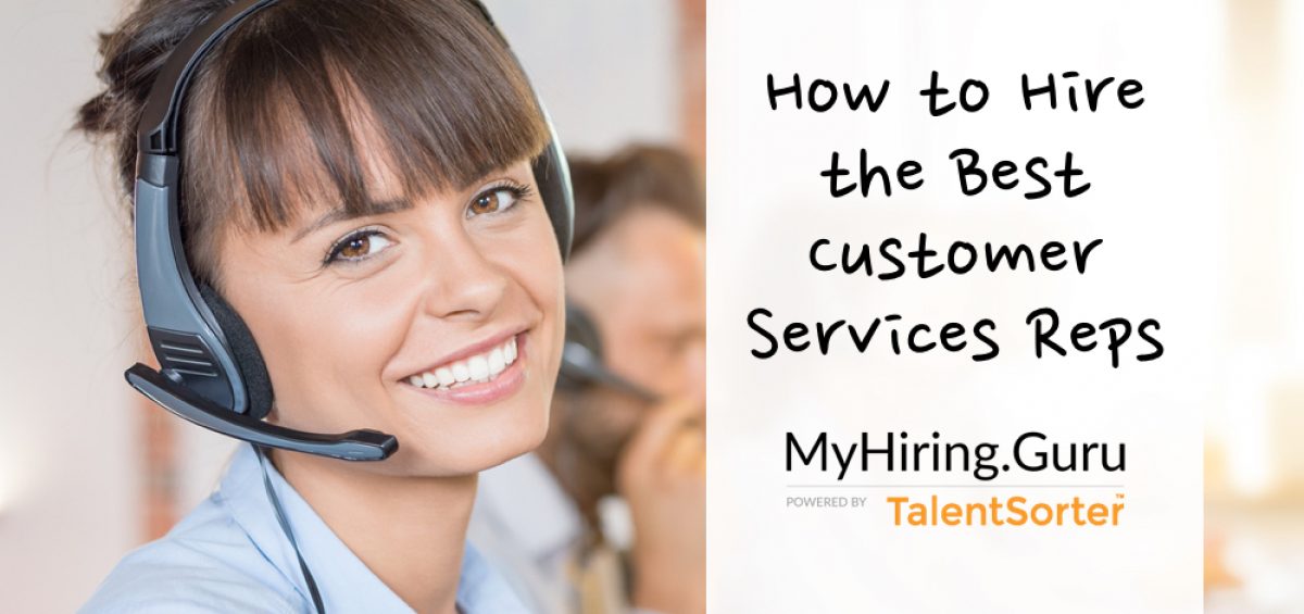 how to hire best customer service reps